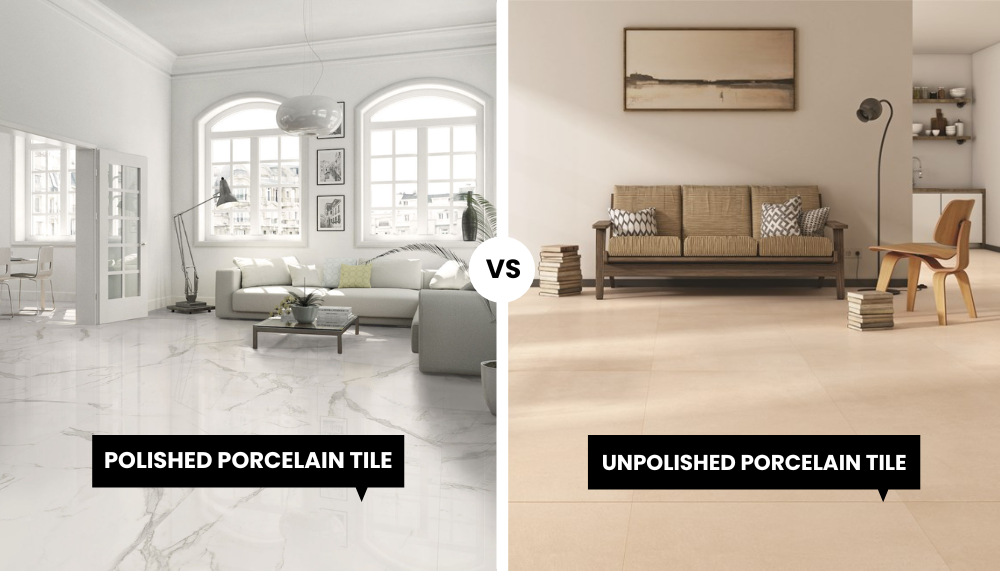 Polished vs Unpolished Porcelain Tiles: Which Is Better?
